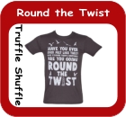 Round the Twist TShirts
